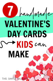 Our large selection of valentine's day supplies will put you in the mood for love on february 14 and every other day of the year. Valentine S Day Handmade Cards For Kids This Simple Balance