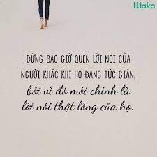 đừng Bao Giờ Quen Lời Noi Của Người Khac Khi Họ đang Tức Giận Bởi Vi đo Mới Chinh La Lời Noi Thật Long Của Họ Cham Ngon Lời Trich Lời