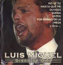 The song reached number one on the billboard hot latin songs chart in the united states, becoming his tenth number one song on the chart. Luis Miguel Disco De Oro 1999 Cd Discogs
