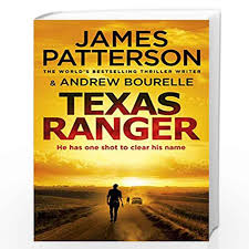 Get great deals on ebay! Texas Ranger Texas Ranger Series By Patterson James Buy Online Texas Ranger Texas Ranger Series Book At Best Prices In India Madrasshoppe Com