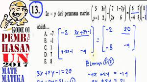 By mas dayat april 05, 2020 post a comment. Un Sma 2017 Fisika Pembahasan No 13 Matriks Dan Spldv Youtube
