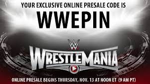 Get Your Wrestlemania 31 Tickets Starting Tomorrow At 9am Pt With The Pre Sale Http Wwe Me Ea3gj Wwe Photos Wrestlemania Wwe