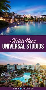 12 Best Hotels Near Universal Studios Florida Tripstodiscover Universal Studios Orlando Trip Universal Studios Hotels Universal Studios Florida