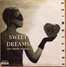 Its music video helped to propel the song to number 2 on the uk singles chart and number 1 on the us. 5548 Eurythmics Sweet Dreams Are Made Of This El Salvador 7 Single Rus050 Ultimate Eurythmics