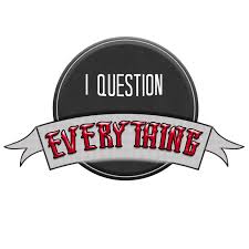 I Question Everything Bumper Sticker - [5 x 3]
