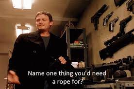 (after falling through a vent in the cieling tied to the rope and killing nine men) connor (mocking murphy) well, name one thing you're going to need the stupid ****ing rope for. Boondock Saints Rope Gif Boondocksaints Rope Discover Share Gifs Boondock Saints Saints Black Friday Shopping