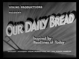 Movie Title Screen Our Daily Bread Opening Credits Movie Titles Our Daily Bread