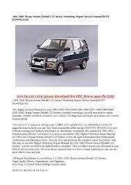 Find all the specs about nissan serena, from engine, fuel to retail costs, dimensions, and lots more. Calameo 1991 2002 Nissan Serena Model S23 Series Workshop Repair Service Manual Best Download