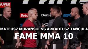 Mateusz muranski was born in 1994. Arkadiusz Tancula Vs Mateusz Muranski Fame Mma 10 Zapowiedz Youtube