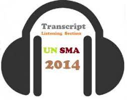 Maybe you would like to learn more about one of these? Audio Transcript Listening Un Sma 2014