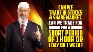Because these things are haram in islam. Dr Zakir Naik Can We Trade In Stocks Share Market Can We Trade For A Short Period Of 1 Hour Or 1 Day Or 1 Week Facebook