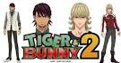 TIGER ＆ BUNNY 2