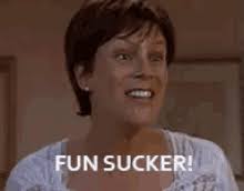 Fun Sucker Gif Fun Sucker Party Pooper Freaky Friday Discover Share Gifs