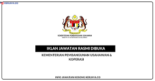 Kementerian perdagangan dalam negeri, koperasi dan kepenggunaan ministry of domestic trade, cooperative and consumerism(mdtcc). Jawatan Kosong Terkini Kementerian Pembangunan Usahawan Dan Koperasi Pegawai Sekretariat Protege Kerja Kosong Kerajaan Swasta