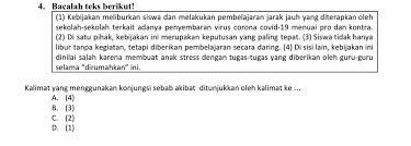 Konjungsi akibat menjelaskan bahwa suatu peristiwa terjadi akibat suatu hal yang lain. Kalimat Yang Menggunakan Konjungsi Sebab Akibat Ditunjukkan Oleh Kalimat Ke Brainly Co Id