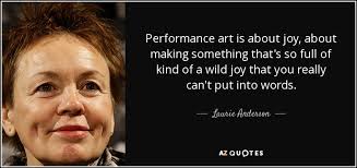 TOP 25 PERFORMANCE ART QUOTES