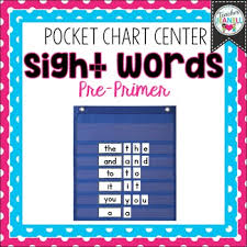 Pre Primer Sight Word Pocket Chart Center