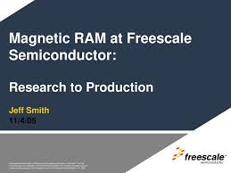 Preise, spezifikationen und datenblätter online. Ppt Magnetic Ram At Freescale Semiconductor Research To Production Powerpoint Presentation Id 3334444