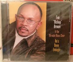 Tim "Bishop" Brown & The Miracle Mass Choir