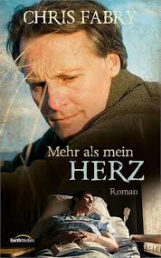 Mehr als mein Herz: Roman.: 9783865919359: Fabry, Chris: Books