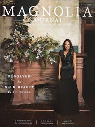 Issue No 13 Resolve Winter 2019 Magnolia Journal Joanna Gaines Magnolia