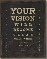 Your Vision Will Become Saying Wrapped Canvas Giclee Print Vision Quotes Peace Quotes Quotes