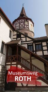 Museumsweg Roth Franken Ausflug Urlaub Bayern Ausflugsziele Franken