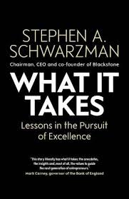 Pdf What It Takes Lessons In The Pursuit Of Excellence By Stephen A Schwarzman Pdf Ebook In 2020 What It Takes Books To Read Reading