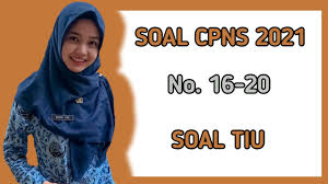 10 soal tiu cpns 2021, lengkap dengan kunci jawabannya Soal Cpns 2021 Pembahasan Soal Tiu Cpns 2021 3 Youtube