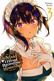 The Maid I Hired Recently Is Mysterious, Vol. 3 Manga eBook by Wakame Konbu  - EPUB Book | Rakuten Kobo 9781975344658