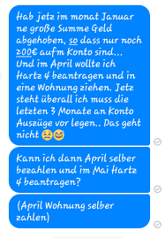 Wenn du schnell ausziehen willst, wirst du dir schnell eine angemessene wohnung suchen müssen. Wer Kennt Sich Mit Hartz 4 Aus Wollte Wissen Wie Viele Kontoauszuge Wie Viele Monate Ich Vorlegen Muss Nahere Beschreibung Auf Dem Bild Alg Ii Antrag Stellen
