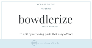 Word Of The Day Bowdlerize In 2020 Word Of The Day Words Commonly Misspelled Words