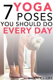 7 Yoga Poses You Should Do Every Day Easy Yoga Workouts Yoga Poses Yoga Poses For Beginners