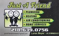 Just A Friend- Plumbing, Heating and Air Conditioning