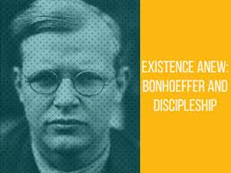 Existence Anew Bonhoeffer And Discipleship Student Christian Movement
