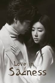 Watch Online Love In Sadness With English Subs Free Download Available In Various Formats High Quality Str Korean Drama List Korean Drama Korean Drama Online