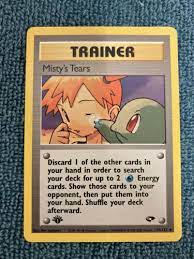 Broken heart your opponents pokemon will get 10 damage. Misty S Tears Gym Challenge 118 132 Value 0 99 62 26 Mavin