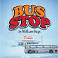 Bus Stop @ Camelot Theatre event image