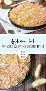 Apfelrosen Tarte Rezept Apfelrosen Lebensmittel Essen Apfelrosen Rezept