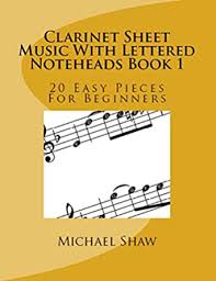 Bassoon, clarinet, flute solo, oboe, string quartet, trombone, trumpet by: Clarinet Sheet Music With Lettered Noteheads Book 1 20 Easy Pieces For Beginners Kindle Edition By Shaw Michael Arts Photography Kindle Ebooks Amazon Com