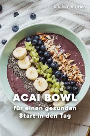 Acai Bowl Rezept Mit Video Kitchen Stories Rezept In 2020 Lebensmittel Essen Rezepte Gesunde Lebensmittel