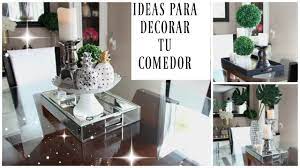 El comedor es una parte importante de nuestra casa, uno de los lugares en donde se compartirán muchos momentos importantes. Ideas Para Decorar Tu Comedor Youtube
