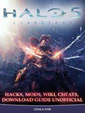 Activate blue flames through iphone/ipod app to unlock: Halo 5 Guardians Hacks Mods Wiki Cheats Download Guide Unofficial Ebook Por Chala Dar 9781387592135 Rakuten Kobo Mexico