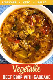 Vegetable Beef Soup With Cabbage Recipe Beef Soup Cabbage Soup Low Carb Soup