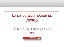 Maybe you would like to learn more about one of these? La Loi De Securisation De L Emploi Ppt Telecharger