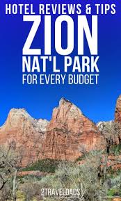 Where To Stay At Zion National Park And Dining Ideas Too In 2020 Zion National Park Hotels Zion National Park Hikes Zion National Park Camping