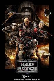 The bad batch, premiering on may. Disney Releases Poster For Star Wars The Bad Batch