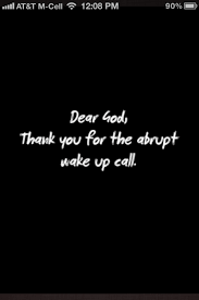 Thank You For The Wake Up Call Wake Up Call Phone Call Quotes Christian Quotes