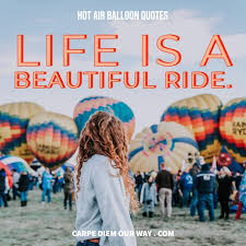 See more ideas about balloons, air balloon, hot air. 25 Perfect Hot Air Balloon Quotes For Instagram Captions Carpe Diem Our Way Travel