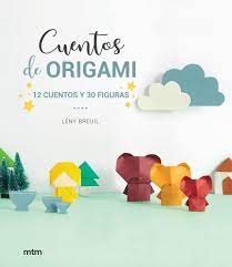 CUENTOS DE ORIGAMI, de leny breuil | Comprar libro